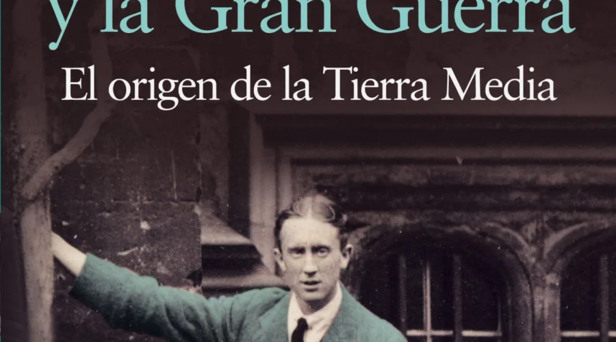 La Gran Guerra en el Alma de Tolkien