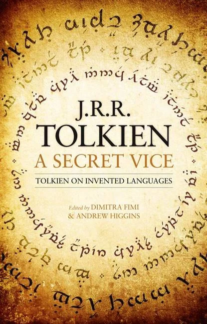 A Secret Vice. Tolkien on Invented Languages