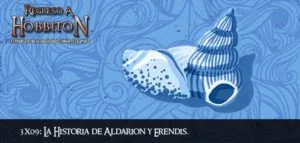 Regreso a Hobbiton dedica su nuevo programa a la historia de Aldarion y Erendis