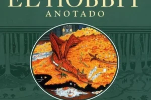 El Hobbit. Anotado e Ilustrado