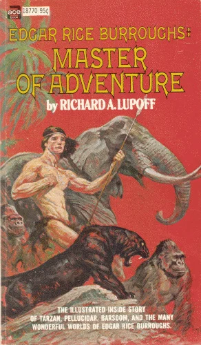 Edgar Rice Burroughs: El amo de la aventura